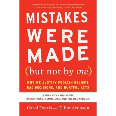 Mistakes Were Made (But Not by Me) Third Edition