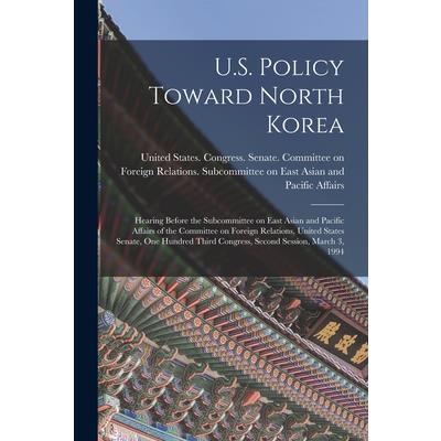 U.S. Policy Toward North Korea