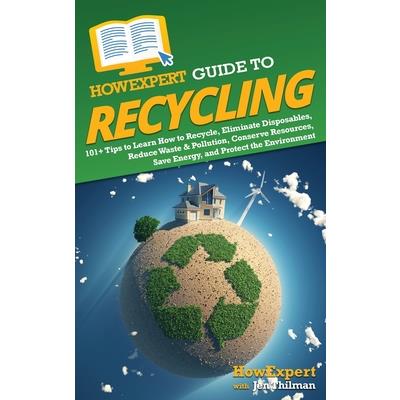 HowExpert Guide to Recycling