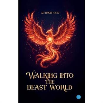 Walking into the beast world