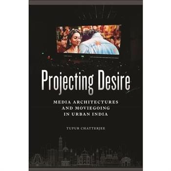 Projecting Desire