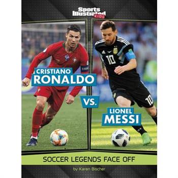 Cristiano Ronaldo vs. Lionel Messi