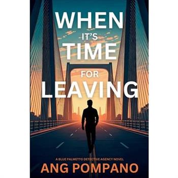 When It's Time for Leaving