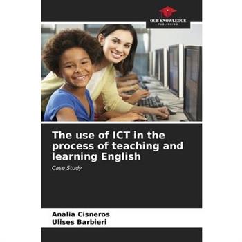 The use of ICT in the process of teaching and learning English