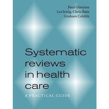 Systematic Reviews in Health Care