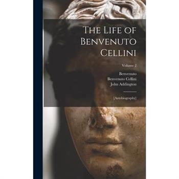 The Life of Benvenuto Cellini