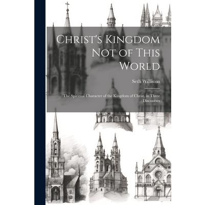 Christ's Kingdom Not of This World