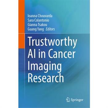 Trustworthy AI in Cancer Imaging Research