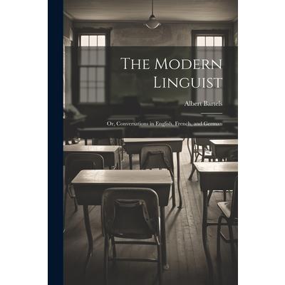 The Modern Linguist; or, Conversations in English, French, and German