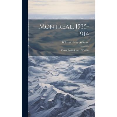Montreal, 1535-1914