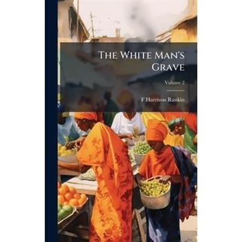 The White Man’s Grave