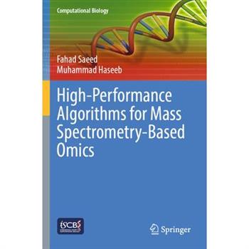 High-Performance Algorithms for Mass Spectrometry-Based Omics
