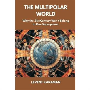 The Multipolar World
