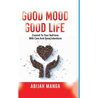 Good Mood, Good Life