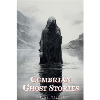 Cumbrian Ghost Stories
