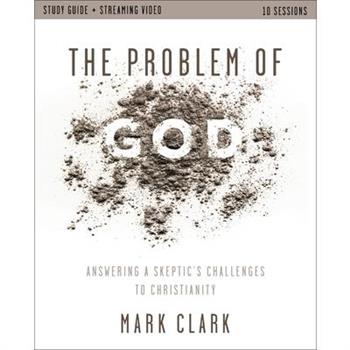The Problem of God Study Guide plus Streaming Video