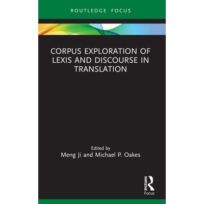 Corpus Exploration of Lexis and Discourse in Translation