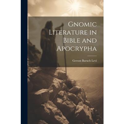 Gnomic Literature in Bible and Apocrypha