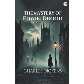 The Mystery Of Edwin Drood