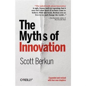 The Myths of Innovation