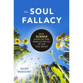 The Soul Fallacy