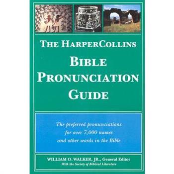 The Harpercollins Bible Pronunciation Guide