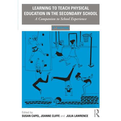 Learning to Teach Physical Education in the Secondary School