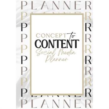 Concept to Content Social Media Planner