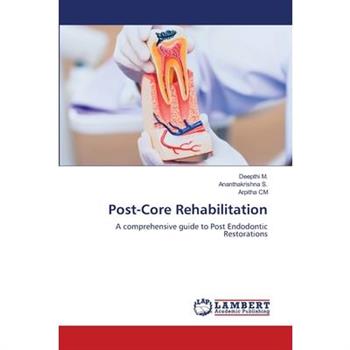 Post-Core Rehabilitation