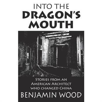 Into The Dragon's Mouth