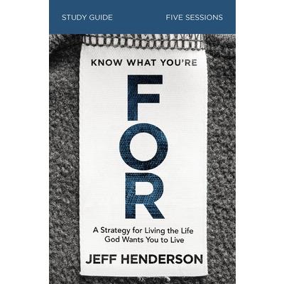 Know What You’re for Study Guide
