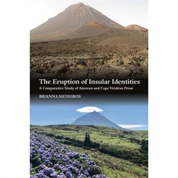 The Eruption of Insular Identities