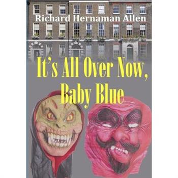 It's All Over Now, Baby Blue