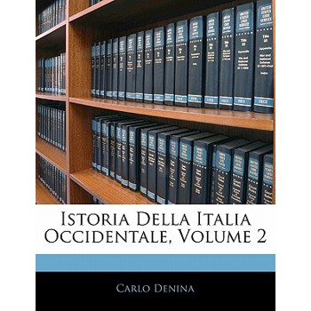 Istoria Della Italia Occidentale, Volume 2