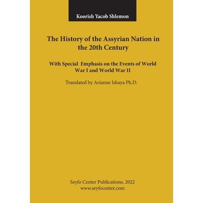 The History of the Assyrian Nation in the 20th Century