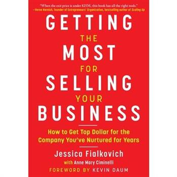 Getting the Most for Selling Your Business