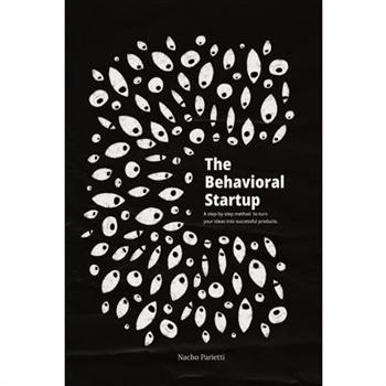 The Behavioral Startup
