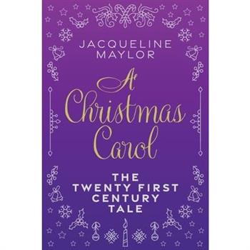 A Christmas Carol - The 21st Century Tale