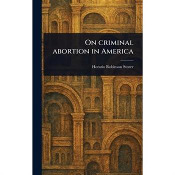 On Criminal Abortion in America