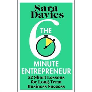 The Six-Minute Entrepreneur