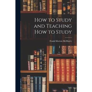 How to Study and Teaching how to Study