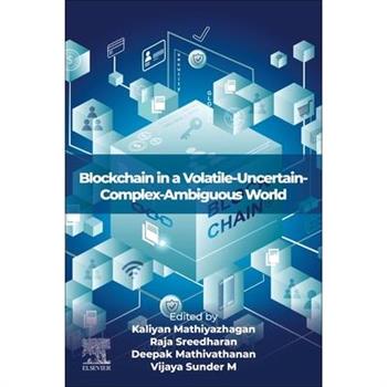 Blockchain in a Volatile-Uncertain-Complex-Ambiguous World