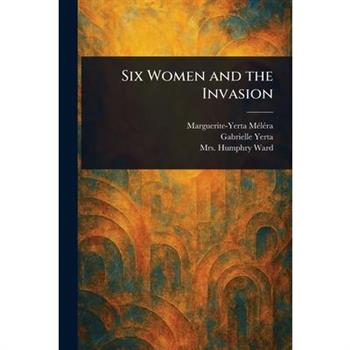Six Women and the Invasion