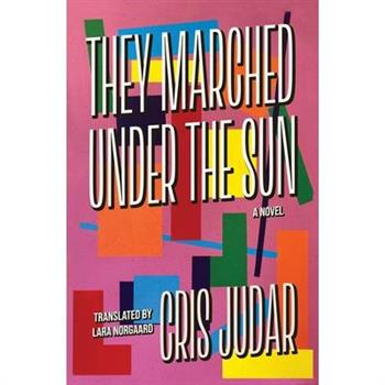 They Marched Under the Sun