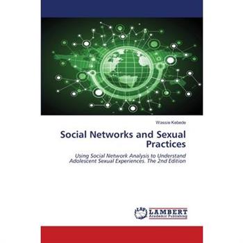 Social Networks and Sexual Practices