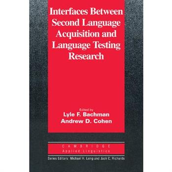 Interfaces Between Second Language Acquisition and Language Testing Research