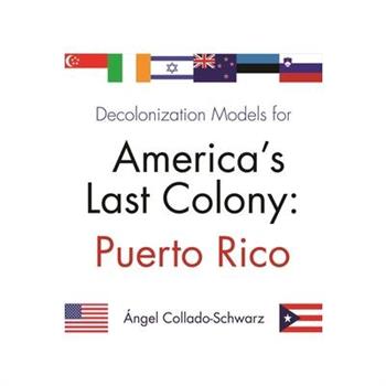 Decolonization Models for America's Last Colony