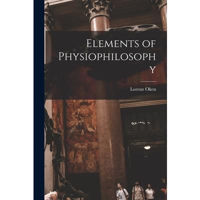 Elements of Physiophilosophy