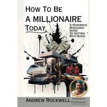 How to be a Millionaire Today