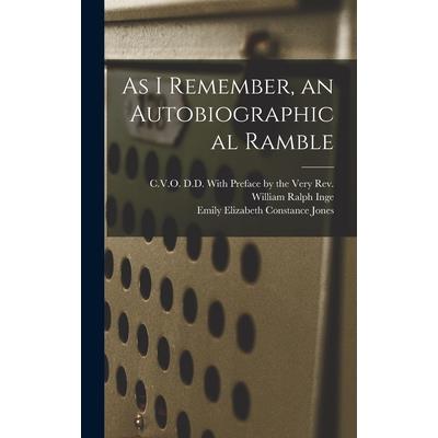 As I Remember, an Autobiographical Ramble